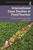International Case Studies in Food Tourism (eBook, PDF) International Case Studies in Food Tourism (eBook, PDF)