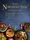 Northern Thai Cooking Made Easy (eBook, ePUB) Northern Thai Cooking Made Easy (eBook, ePUB)