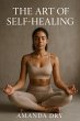 The Art of Self-Healing (eBook, ePUB) - Bild 1