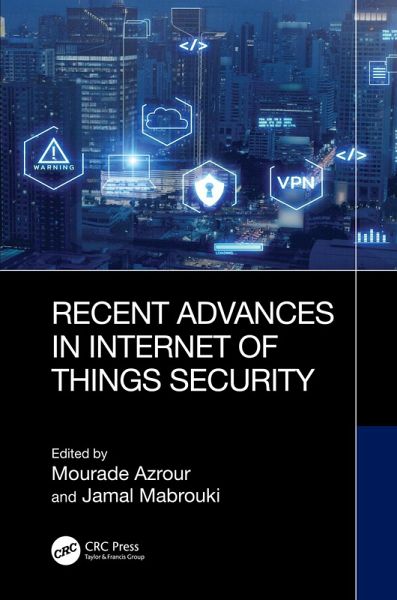 Recent Advances in Internet of Things Security (eBook, PDF)