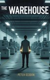 The Warehouse (Short Stories, #1) (eBook, ePUB)