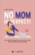 No MOM is perfect! (eBook, ePUB) - Bild 1
