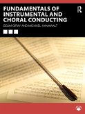 Fundamentals of Instrumental and Choral Conducting (eBook, ePUB)
