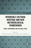 Intangible Cultural Heritage and New Methodological Frameworks (eBook, ePUB)