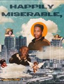 Happily Miserable (eBook, ePUB)