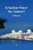 Is Nuclear Power the Answer? (eBook, ePUB)