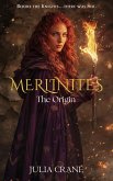 Merlinites: The Origin (eBook, ePUB) Merlinites: The Origin (eBook, ePUB)