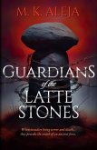 Guardians of the Latte Stones (eBook, ePUB) Guardians of the Latte Stones (eBook, ePUB)