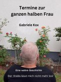 Termine zur ganzen halben Frau (eBook, ePUB)