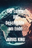 Der Letzte Akt: Geschichte am Ende (eBook, ePUB) Der Letzte Akt: Geschichte am Ende (eBook, ePUB)