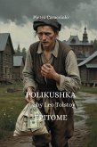 POLIKUSHKA by Leo Tolstoy: EPITOME (eBook, ePUB) POLIKUSHKA by Leo Tolstoy: EPITOME (eBook, ePUB)