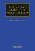 The Law and Practice of Maritime Liens (eBook, ePUB)