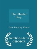 The Master Key - Scholar's Choice Edition The Master Key - Scholar's Choice Edition