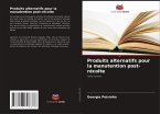 Produits alternatifs pour la manutention post-récolte