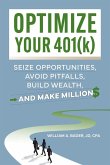 Optimize Your 401(k) Optimize Your 401(k)