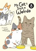 My Cat Is Such a Weirdo Vol. 8 My Cat Is Such a Weirdo Vol. 8