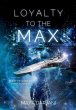 Loyalty to the Max - Bild 1