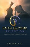 Faith Beyond Rejection Faith Beyond Rejection