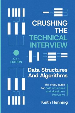 Crushing The Technical Interview - Henning, Keith