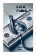 Bait & Switch - Bild 1