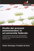 Studio dei processi amministrativi in un'università federale Studio dei processi amministrativi in un'università federale