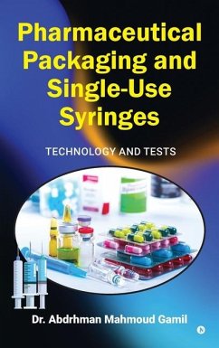 Pharmaceutical Packaging and Single-Use Syringes - Abdrhman Mahmoud Gamil