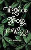 The Wood Beyond the World
