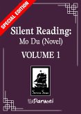 Silent Reading: Mo Du (Novel) Vol. 1 (Special Edition) Silent Reading: Mo Du (Novel) Vol. 1 (Special Edition)