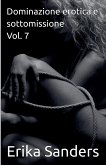 Dominazione erotica e sottomissione Vol. 7