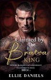 Claimed by the Bratva King Claimed by the Bratva King
