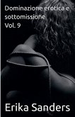 Dominazione erotica e sottomissione Vol. 9