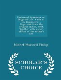 Emmanuel Appadocca; Or, Blighted Life. a Tale of the Boucaneers. ... Reprinted from the Original Edition, 1854. Together with a Short Sketch of the Author's Life. - Scholar's Choice Edition Emmanuel Appadocca; Or, Blighted Life. a Tale of the Boucaneers. ... Reprinted from the Original Edition, 1854. Together with a Short Sketch of the Author's Life. - Scholar's Choice Edition