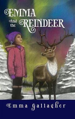 Emma and the Reindeer - Gallagher, Emma; Mansfield, Linda