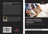 Economic Development, Integration and Regional Inequalities Economic Development, Integration and Regional Inequalities
