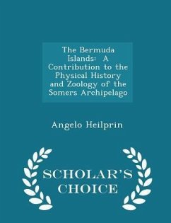 The Bermuda Islands - Heilprin, Angelo