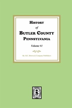 Cover History of Butler County, Pennsylvania (Volume #1)