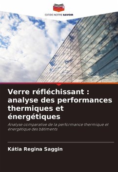 Cover Verre réfléchissant : analyse des performances thermiques et énergétiques
