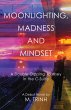 Moonlighting, Madness, and Mindset - Bild 1