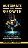 Automate Your Growth Automate Your Growth