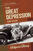 The Great Depression on Film The Great Depression on Film