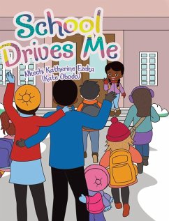 School Drives Me - Ezeka (Kate Obodo), Nkechi Katherine School Drives Me - Ezeka (Kate Obodo), Nkechi Katherine
