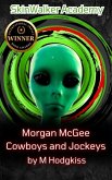 Morgan McGee Cowboys and Jockeys Morgan McGee Cowboys and Jockeys