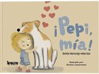 ¡Pepi, mía!