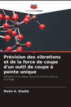 Cover Prévision des vibrations et de la force de coupe d'un outil de coupe à pointe unique