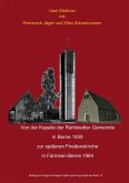 Von der Kapelle der Rahlstedter Gemeinde in Berne 1939 zur späteren Friedenskirche in Farmsen-Berne 1964 Von der Kapelle der Rahlstedter Gemeinde in Berne 1939 zur späteren Friedenskirche in Farmsen-Berne 1964