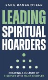Leading Spiritual Hoarders Leading Spiritual Hoarders