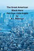 The Great American Black Hero - Pt. 1 The Great American Black Hero - Pt. 1