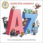 Addicted Animals A to Z