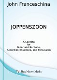 Joppenszoon - A Cantata for Tenor and Baritone, Accordion Ensemble, and Percussion Joppenszoon - A Cantata for Tenor and Baritone, Accordion Ensemble, and Percussion