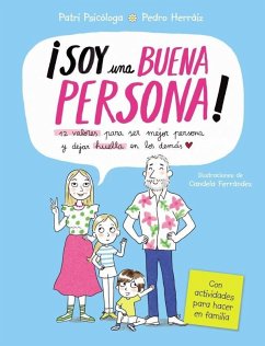 Cover ¡Soy Una Buena Persona! 12 Valores Para Ser Mejor Persona Y Dejar Huella En Los Demás / I Am a Good Person